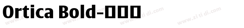 Ortica Bold字体转换